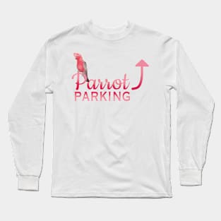 Parrot Parking - Galah Cockatoo Long Sleeve T-Shirt